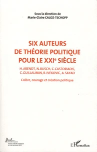 Colère, courage, création politique