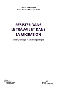 Colère, courage et création politique