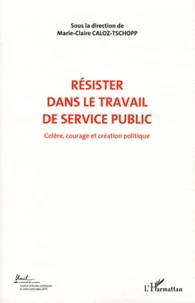 Colère, courage et création politique