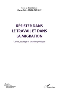 Colère, courage et création politique