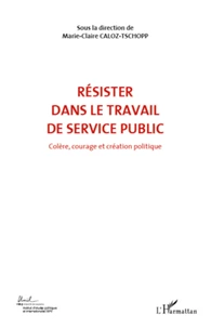 Colère, courage et création politique
