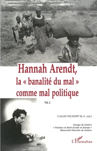 HANNAH ARENDT LA BANALITE DU MAL COMME MAL POLITIQUE