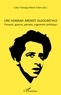Marie-Claire Caloz-Tschopp - Lire Hannah Arendt aujourd'hui - Pouvoir, guerre, pensée, jugement politique.