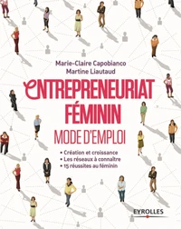 Entrepreneuriat féminin Mode d'emploi
