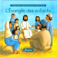 Marie-Claire Delvaux et Charles Delhez - L'Evangile Des Enfants.