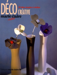  Marie Claire - Déocréative - 40 idées simples à réaliser.