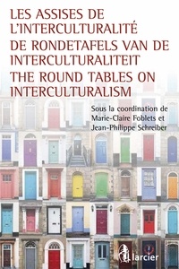 Marie-Claire Foblets et Jean-Philippe Schreiber - Les Assises de l'interculturalité.