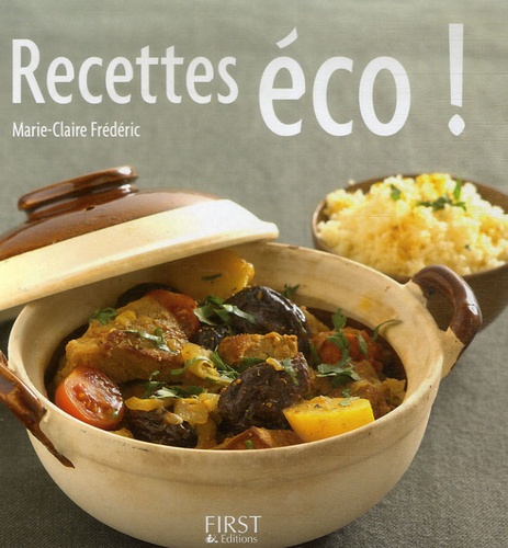 Marie-Claire Frédéric - Recettes éco !.