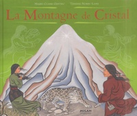 Marie-Claire Gentric et  Tenzing Norbu Lama - La Montagne De Cristal.