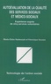 Marie-Claire Haelewyck et Véronique Goussée - Autoévaluation de la qualité des services sociaux et médico-sociaux - Expérience auprès de cinq services volontaires.