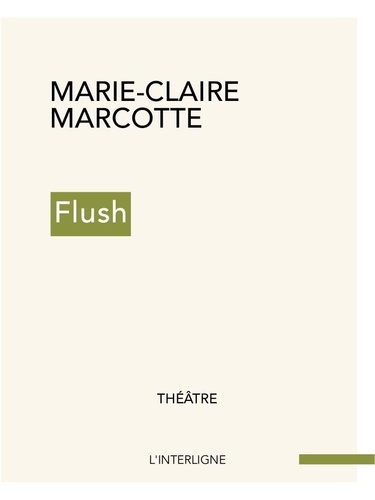 Marie-Claire Marcotte - Flush.