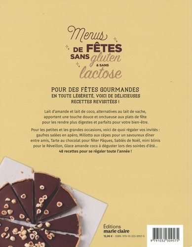 Menus de fêtes sans gluten et sans lactose. 48 recettes plaisir & légèreté