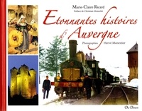 Marie-Claire Ricard - Etonnantes histoires d'Auvergne.