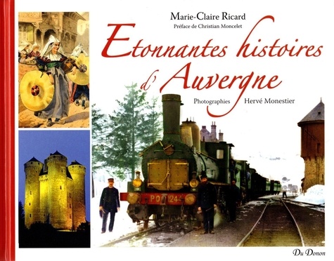 Marie-Claire Ricard - Etonnantes histoires d'Auvergne.