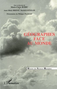 Géographes face au monde. L'Union géographique internationale et les congrès internationaux de géographie
