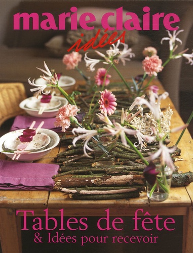  Marie Claire - Tables de fête et Idées pour recevoir.