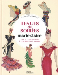  Marie Claire - Tenues de soirée Marie Claire - Plus de 20 illustrations à colorier ou à peindre.