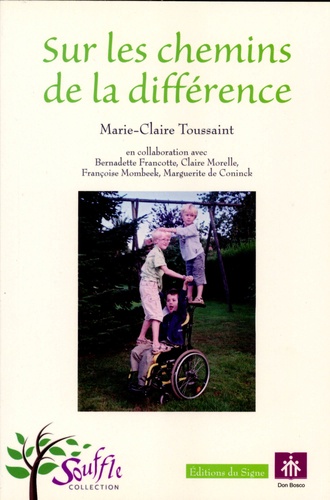 Marie-Claire Toussaint - Sur les chemins de la différence.