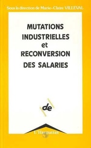Marie-Claire Villeval - Mutations industrielles et reconversions des salaires.