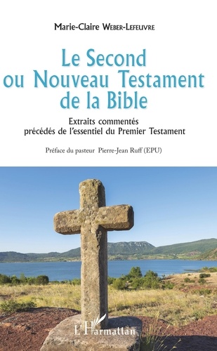Le Second ou Nouveau Testament de la Bible -... de Marie-Claire  Weber-Lefeuvre - Grand Format - Livre - Decitre