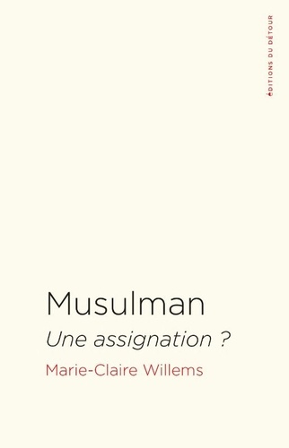 Musulman. Une assignation ?