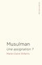 Marie-Claire Willems - Musulman - Une assignation ?.