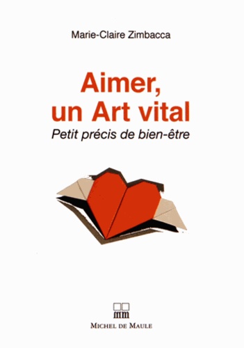 Marie-Claire Zimbacca - Aimer, un Art vital.