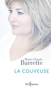 Marie-Claude Barrette - La Couveuse - COUVEUSE -LA [NUM].