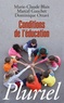 Marie-Claude Blais et Marcel Gauchet - Conditions de l'éducation.