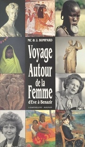Marie-Claude Bompard et Jacques Bompard - Voyage autour de la femme : d'Ève à Benazir.