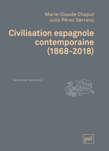 Civilisation espagnole contemporaine. (1868-2018)