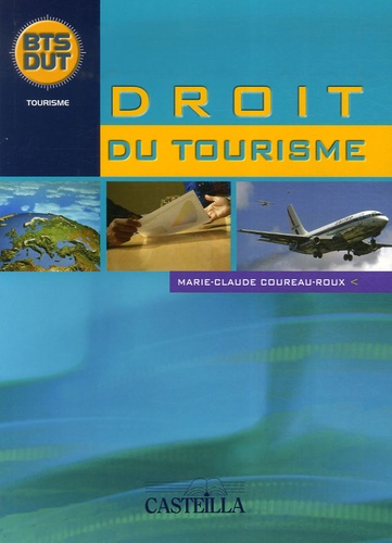 Marie-Claude Coureau-Roux - Droit du tourisme.