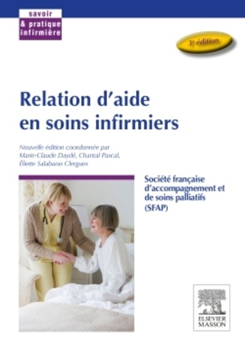 Relation d'aide en soins infirmiers 3e édition