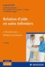 Relation d'aide soins infirmiers. SFAP, Société française d'accompagnement et de soins palliatifs 2e édition
