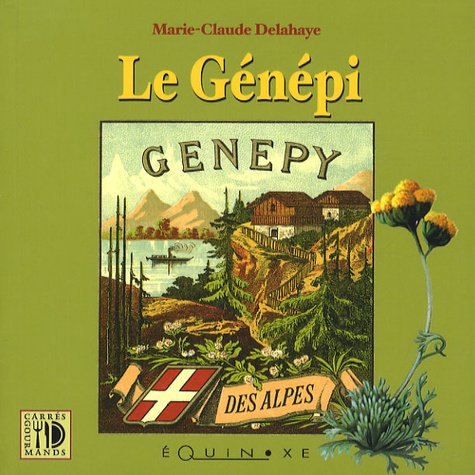 Marie-Claude Delahaye - Le Génépi.