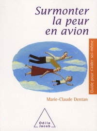 Marie-Claude Dentan - Surmonter la peur en avion.