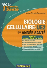Marie Claude Descamps - Biologie cellulaire-UE2 1re année santé.