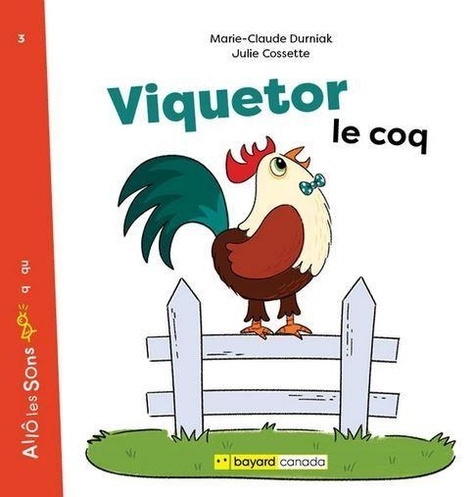 Marie-Claude Durniak - Viquetor le coq.