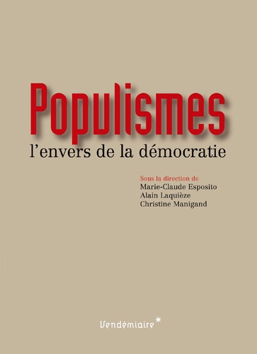 Populismes. L'envers de la démocratie