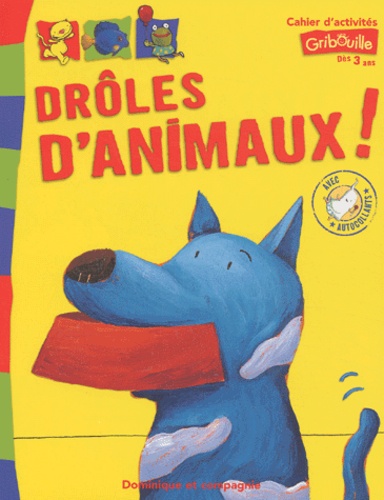 Marie-Claude Favreau et  Collectif - Droles D'Animaux ! Cahier D'Activites.