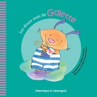 Marie-Claude Favreau et Lina Rousseau - Les douze mois de Galette.