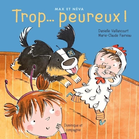Marie-Claude Favreau et Danielle Vaillancourt - Trop... peureux!.