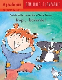 Marie-Claude Favreau et Danielle Vaillancourt - Trop…  : Trop... bavarde !.