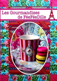 Marie-Claude Fontaine et Julie Fontaine - Les gourmandises de feefeedille - Quilts et patchwork.