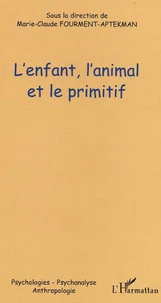 L'enfant, l'animal et le primitif