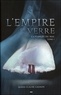 Marie-Claude Gagnon - La fiancée du mal - Tome 1, L'empire de verre.