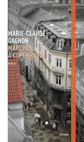 Marie-Claude Gagnon - Marches à Copenhague.