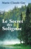 Le secret des Solignac Edition en gros caractères