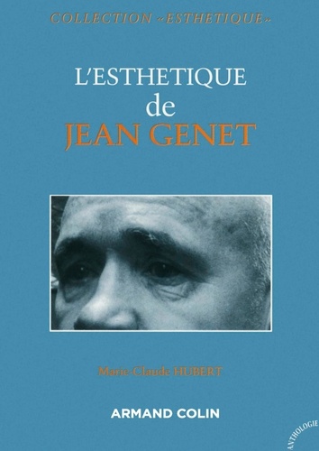 L'esthétique de Jean Genet de Marie-Claude Hubert - Grand Format - Livre -  Decitre