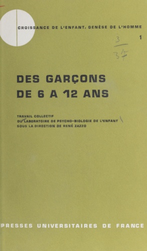 Des garçons de 6 à 12 ans. Travail collectif du Laboratoire de psycho-biologie de l'enfant (E.P.H.E.) associé au Centre national de la recherche scientifique